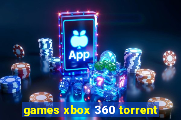 games xbox 360 torrent